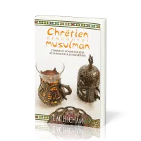 Chrétien rencontre musulman - Comment communiquer et surmonter les barrières