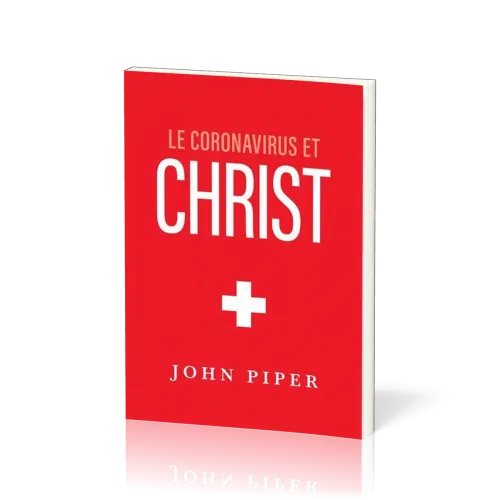 Coronavirus et Christ (Le)