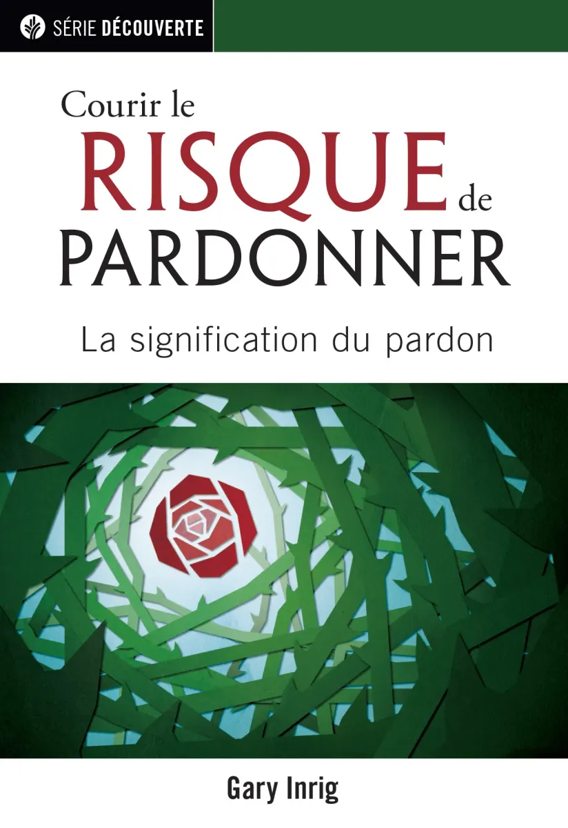 Courir le risque de pardonner - La signification du pardon [brochure NPQ série découverte]