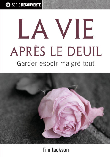 Vie apr s le deuil La Garder espoir malgr tout brochure NPQ s rie d couverte