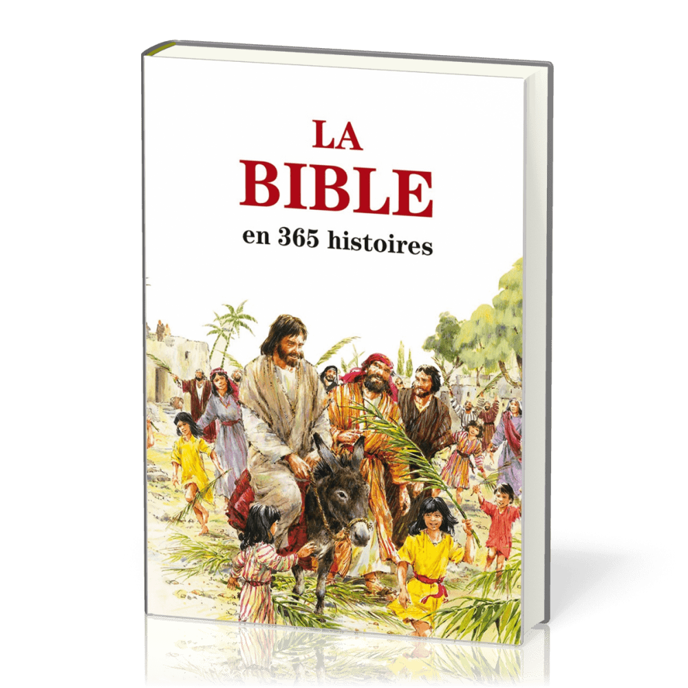 Bible en 365 histoires  (La) - [édition révisée]