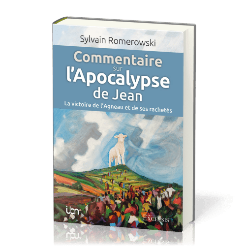 Commentaire sur l’Apocalypse de Jean - La victoire de l’Agneau et de ses rachetés