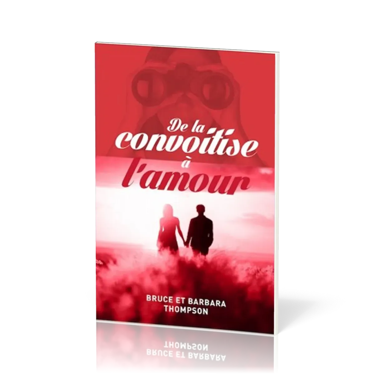 De la convoitise à l'amour