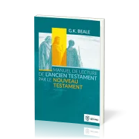 Manuel de lecture de l'Ancien Testament par le Nouveau Testament