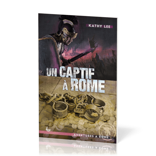 Un captif à Rome - Aventures à Rome, Tome I [Nouvelle édition]