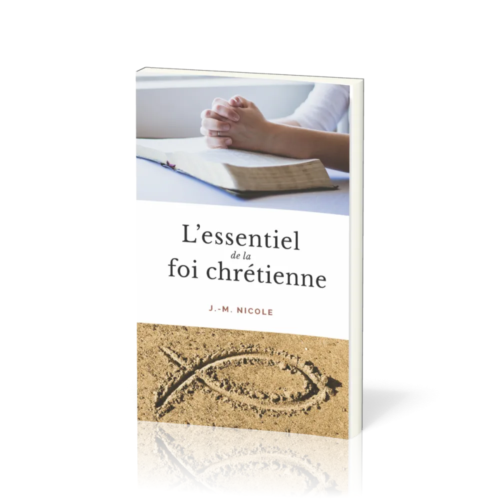 Essentiel de la foi chrétienne (L')