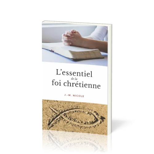 Essentiel de la foi chrétienne (L')