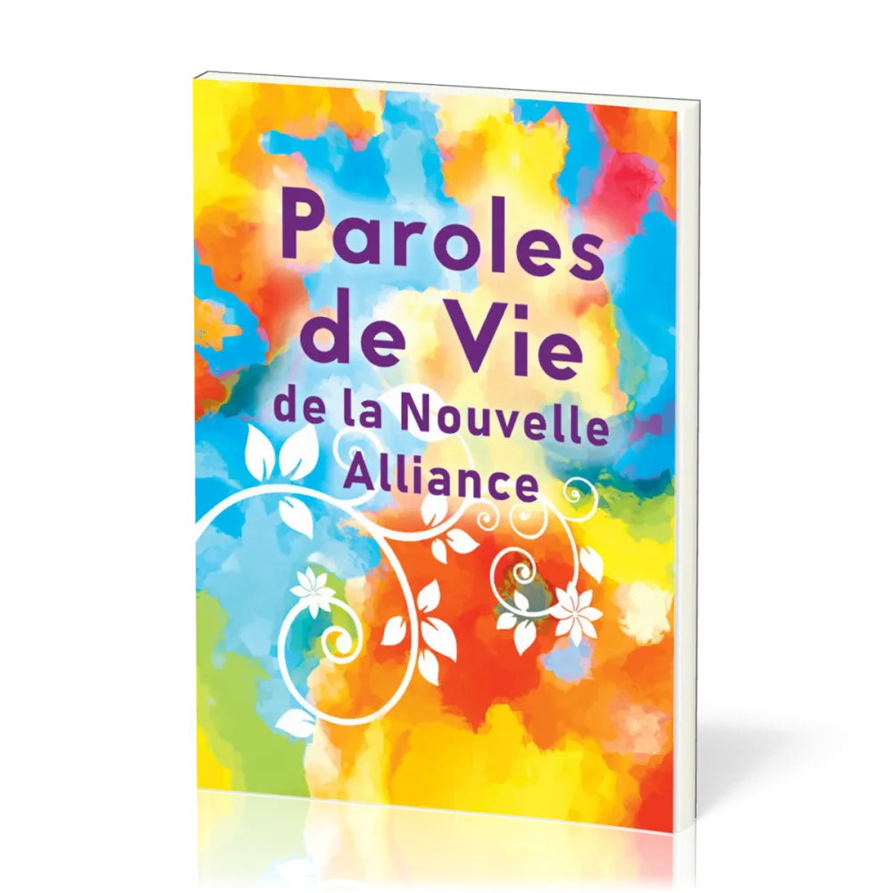 Paroles de Vie de la Nouvelle Alliance - Nouveau Testament