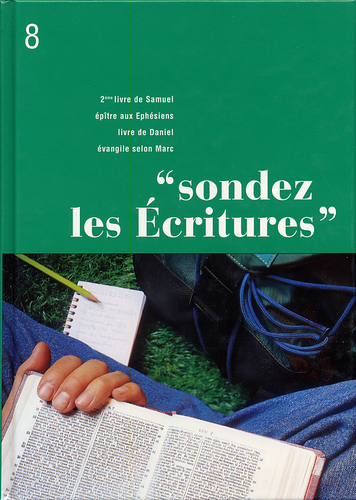 2 Samuel, Éphésiens, Daniel, Marc - Sondez les Écritures volume 08