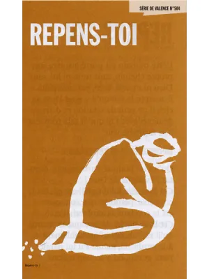 Repens-toi - Uniquement par 100 ex. [série Perspectives No 504]