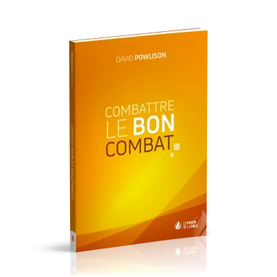 Combattre le bon combat