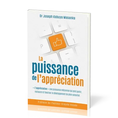 Puissance de l'appréciation (la) Savoir dire je t'apprécie