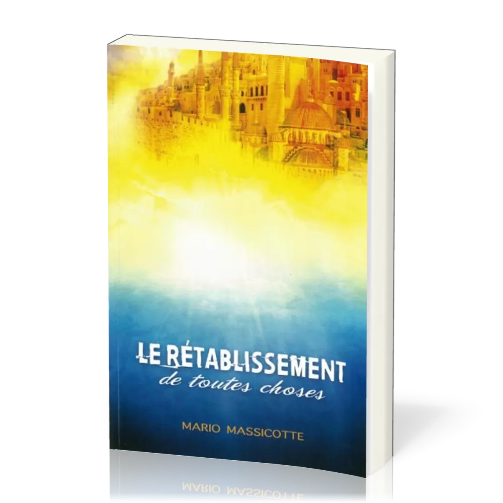 Rétablissement de toutes choses (Le)