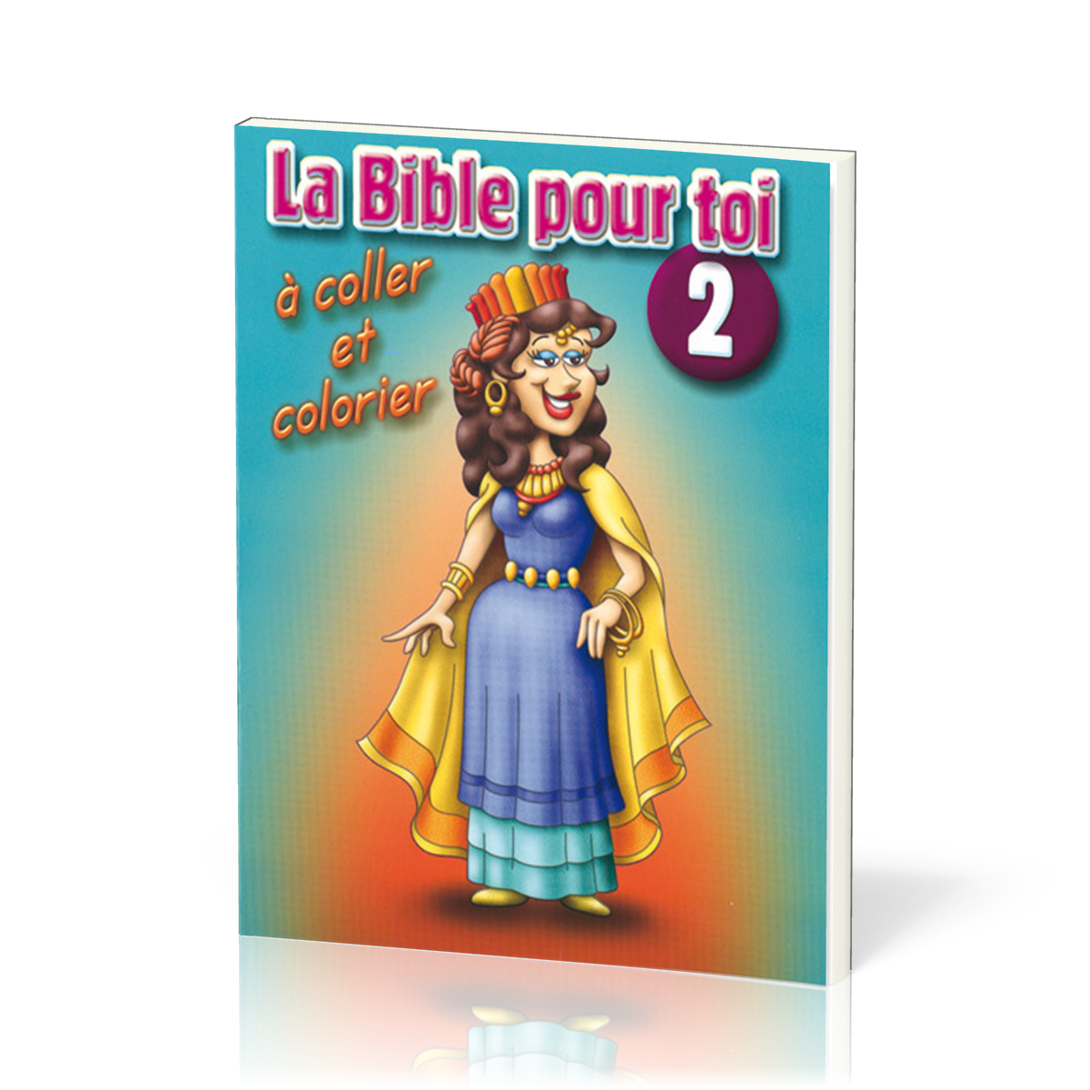 Bible pour toi (La), No 2 - à coller et colorier