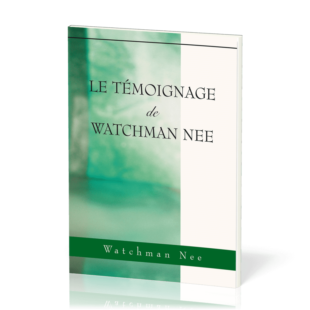 Témoignage de Watchman Nee (Le)