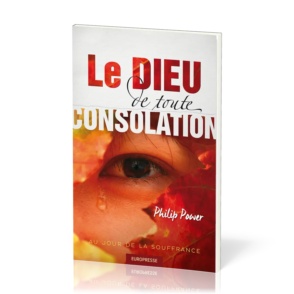 Dieu de toute consolation au jour de la souffrance (Le)