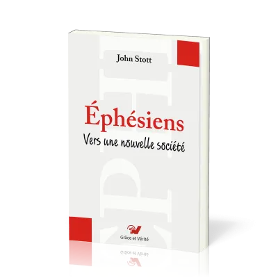 Éphésiens - Vers une nouvelle société