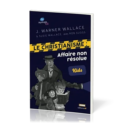 Christianisme : Affaire non résolue (Le) - [Kids]