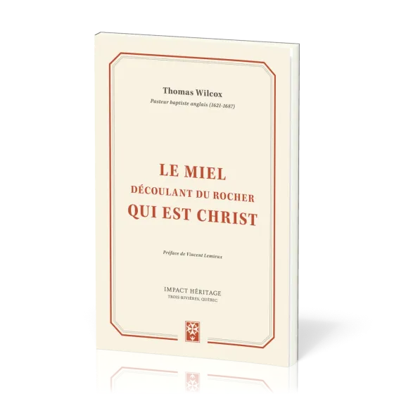 Miel découlant du rocher qui est Christ (Le)