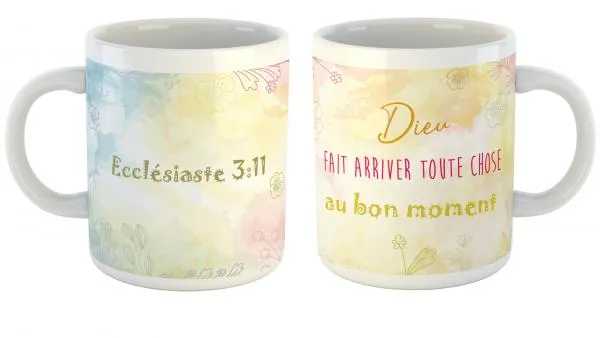 Mug "Dieu fait arriver toute chose […]" - Ecclésiaste 3.11