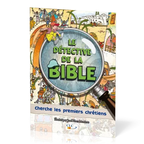 Détective de la Bible (Le) - Cherche les premiers chrétiens