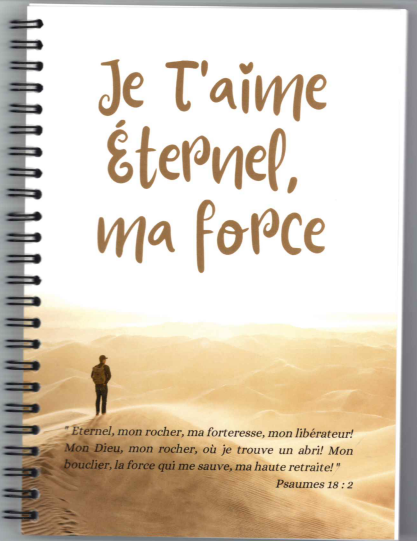 Carnet Je T'aime Eternel, ma force