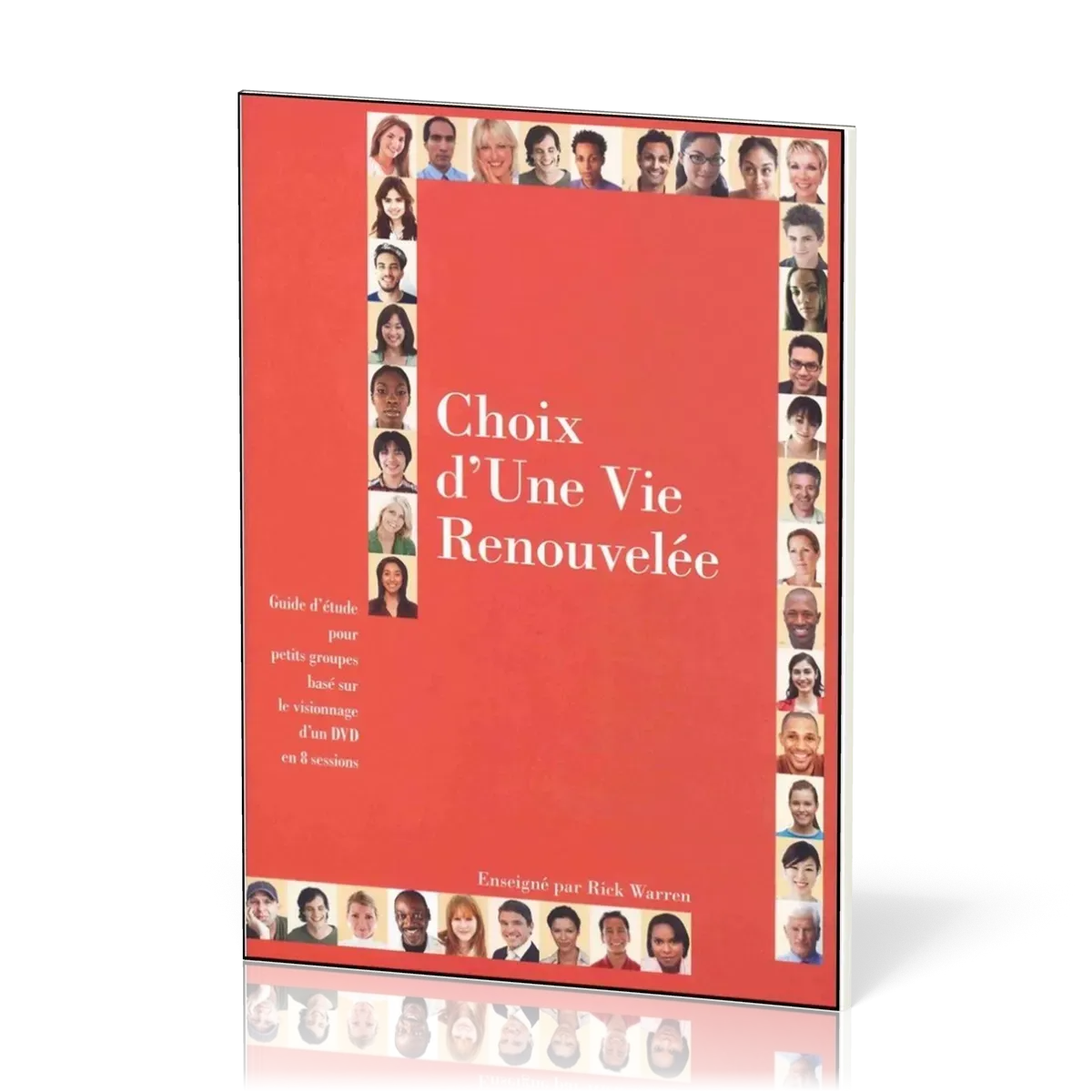 Choix d'une vie renouvelée - Guide d'étude
