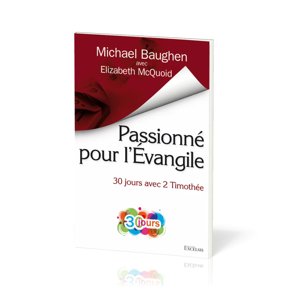 Passionné pour l’Évangile - 30 jours avec 2 Timothée