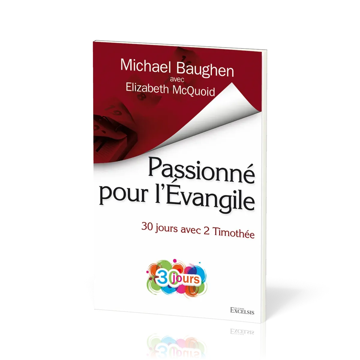 Passionné pour l’Évangile - 30 jours avec 2 Timothée