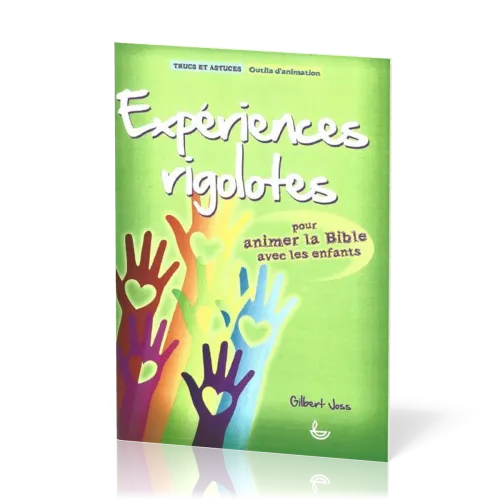 Expériences rigolotes  - Pour animer la Bible avec les enfants [Trucs et astuces, Outils...