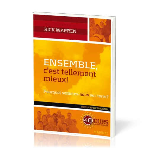 Ensemble, c'est tellement mieux ! - Pourquoi sommes-nous sur terre ?