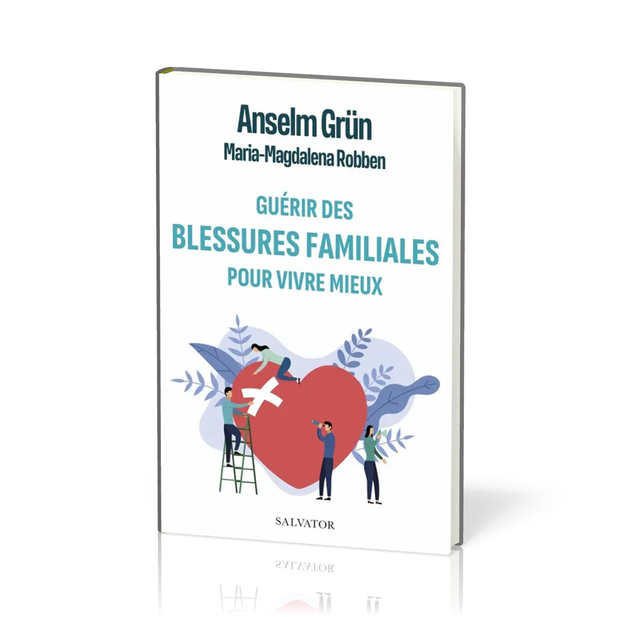 Guérir des blessures familiales pour vivre mieux