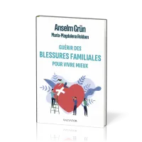 Guérir des blessures familiales pour vivre mieux