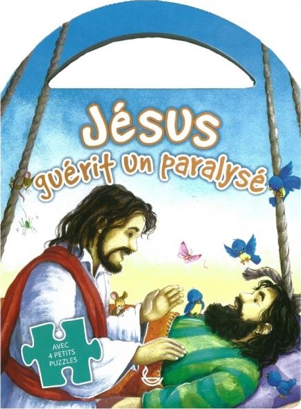 Jésus guérit un paralysé - Avec 4 petits puzzles