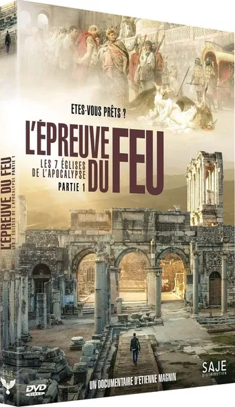 Épreuve du feu, êtes-vous prêt? [DVD] (L') - Les 7 églises de l'Apocalypse - partie 1