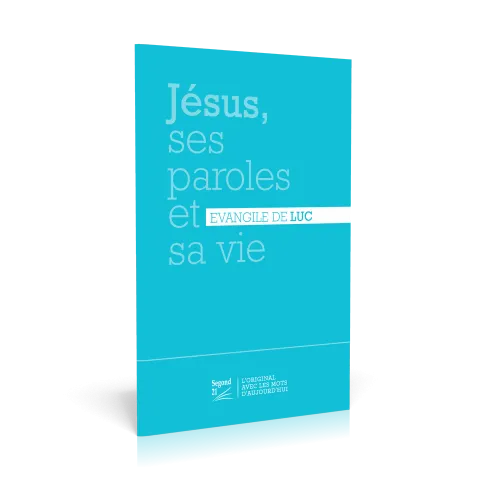 Jésus, ses paroles et sa vie - Évangile de Luc Segond 21
