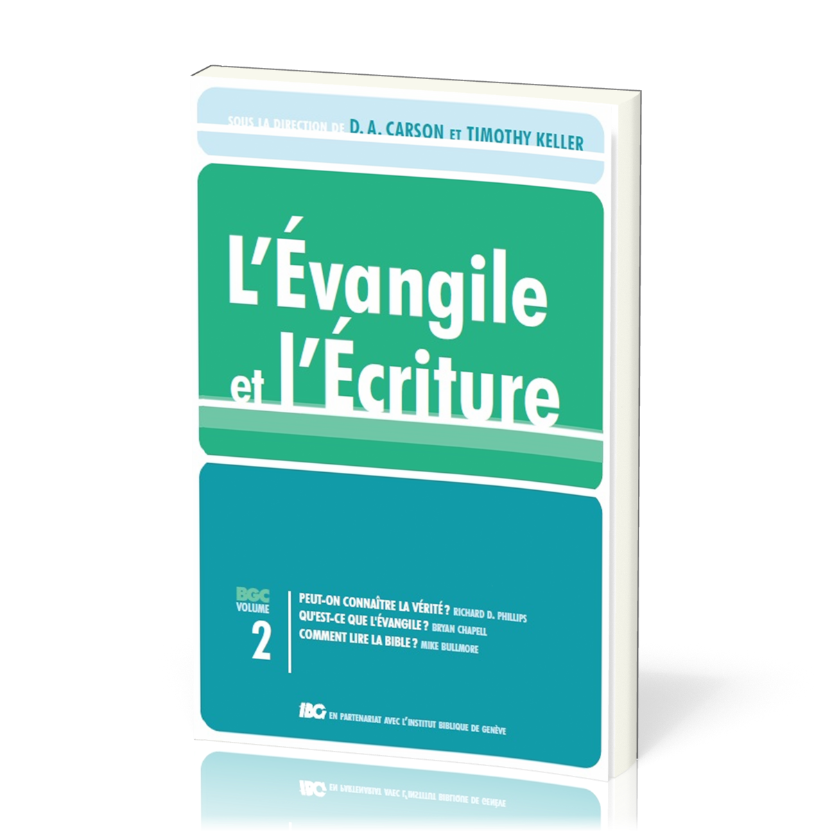 Évangile et l'Écriture (L') - Gospel Coalition - volume 2