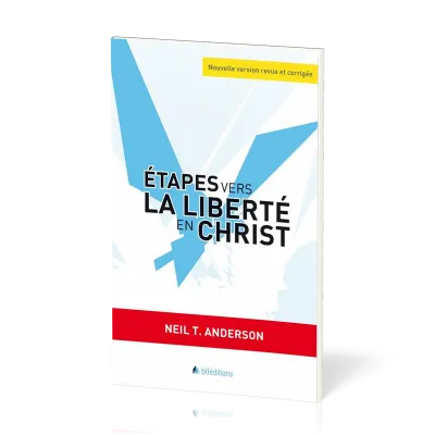 Étapes vers la liberté en Christ