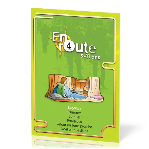 En route 4  - Psaumes, Samuel, Proverbes, Retour en Terre promise, Noël en questions