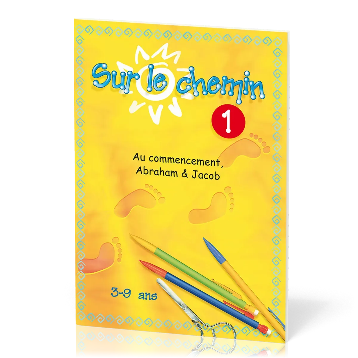 Sur le chemin 1  - Au commencement, Abraham et Jacob