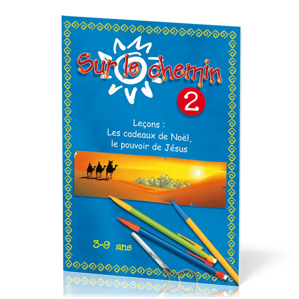Sur le chemin 2 - Les cadeaux de Noël, le pouvoir de Jésus
