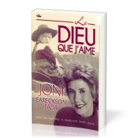 Dieu que j'aime (Le) - Une vie entière à marcher avec Jésus