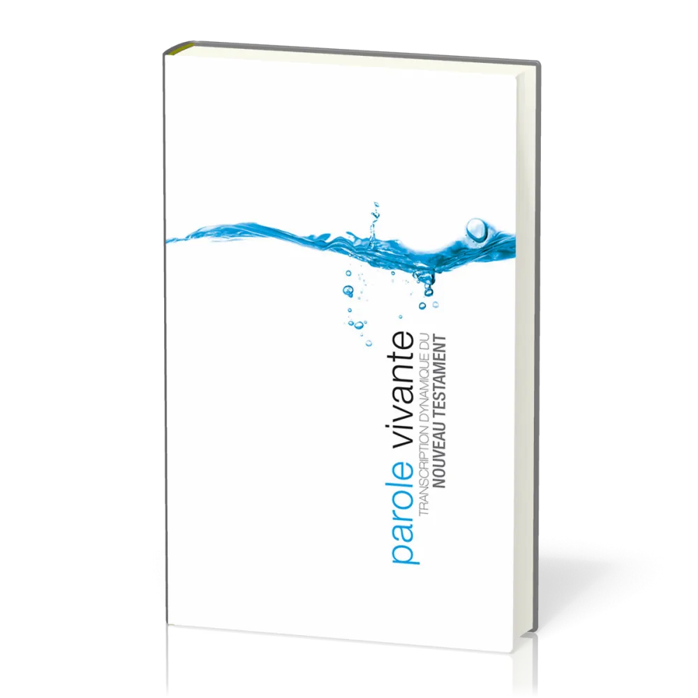Parole vivante [relié] - Transcription dynamique du Nouveau Testament - Compact, blanc illustré,...