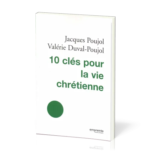 10 clés pour la vie chrétienne