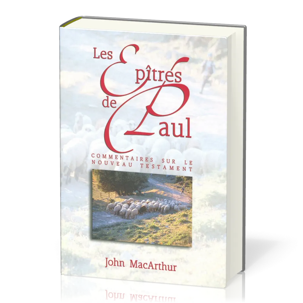 Épîtres de Paul (Les) - Commentaires sur le Nouveau Testament - vol. 3