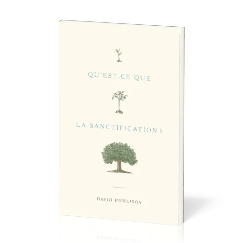 Qu’est-ce que la sanctification ?
