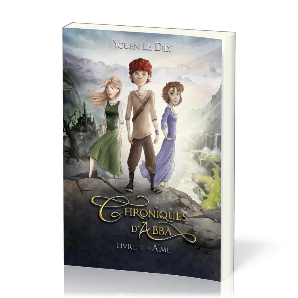 Chroniques d'ABBA - Livre I - Aimé