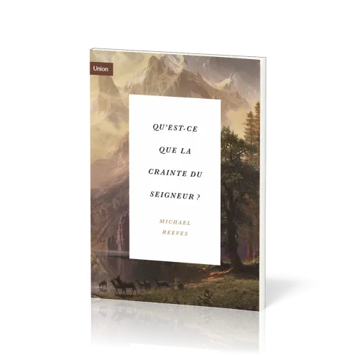 Qu'est-ce que la crainte du Seigneur ?