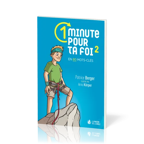 1 minute pour ta foi, vol. 2 - en 80 mots-clés