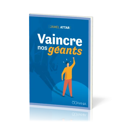 Vaincre nos géants